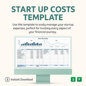 May include: A computer monitor displays a "Start Up Costs Template" with charts and tables. The text reads "Use this template to easily manage your startup expenses." An "Instant Download" icon is at the bottom.