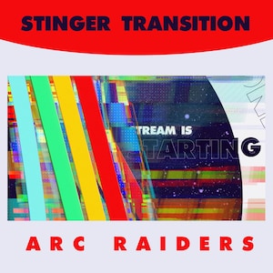 Puede incluir: Un gráfico digital con el texto "STINGER TRANSITION" en rojo sobre un diseño colorido. Rayas verticales azules, verdes, amarillas y rojas superpuestas a un fondo con las palabras "STREAM IS STARTING". El texto "ARC RAIDERS" está en rojo en la parte inferior.