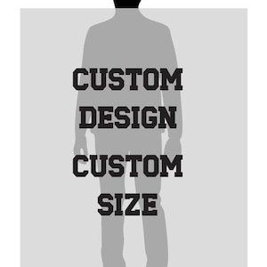 May include: A silhouette of a person in a suit, with the text "CUSTOM DESIGN CUSTOM SIZE" in bold, dark letters. The figure is light grey, set against a white background.