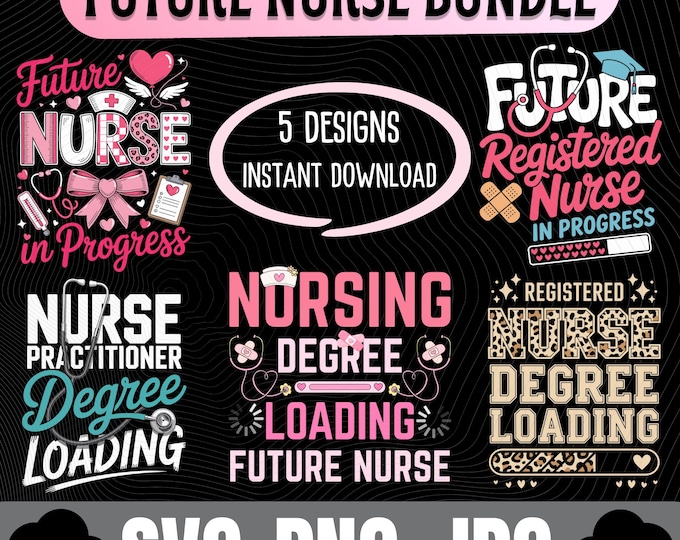 Future Rn Loading Future Nurse SVG Bundle – 5 RN NP Degree Loading Designs | Instant ...