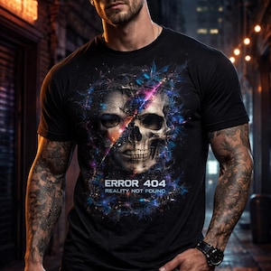 May include: Black t-shirt with a skull graphic and the text "ERROR 404 REALITY NOT FOUND." The skull design has a cosmic theme. The shirt is worn by a person with tattoos and a watch.