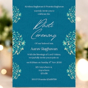 May include: Teal invitation card with ornate teal and white floral corner designs. The card announces a "Photi Ceremony" for Aarav Raghavan, including the date, time, and location. The text is in white script and sans-serif fonts.