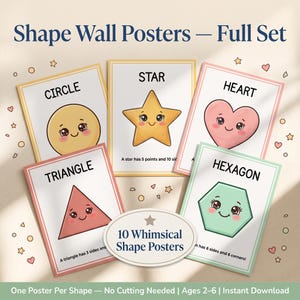 May include: A set of educational wall posters featuring illustrated shapes including a circle, star, heart, triangle, and hexagon. Each poster displays a smiling face on the shape, its name, and descriptive text. A central label reads 10 Whimsical Shape Posters.