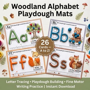 May include: A set of 26 Woodland Alphabet Playdough Mats featuring letter tracing and playdough building activities. Each card displays a letter, a woodland animal or object, and instructions. Includes text: Woodland Alphabet Playdough Mats, 26 Cards - A to Z!