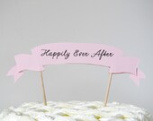 Happily Ever After Cake Topper wedding cake topper, paper cake topper