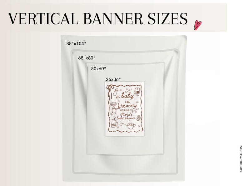 May include: A display of vertical banners in various sizes, including 88"x104", 68"x80", 50"x60", and 26"x36". The central banner features the text "a baby is brewing" with baby-themed illustrations, perfect for a baby shower.