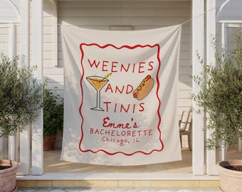 Weenies and Tinis Bachelorette Backdrop, Martinis Bach Banner, Custom Bridal Sign, Weenies and Tinis Theme Decor