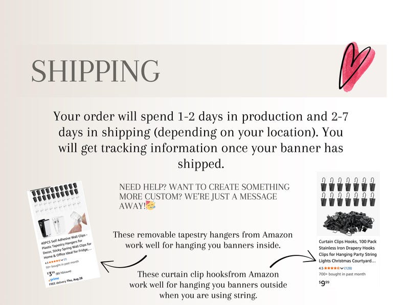 May include: Image with the word "SHIPPING" at the top. Text below states that orders will spend 1-2 days in production and 2-7 days in shipping. Also shows removable tapestry hangers and curtain clip hooks.