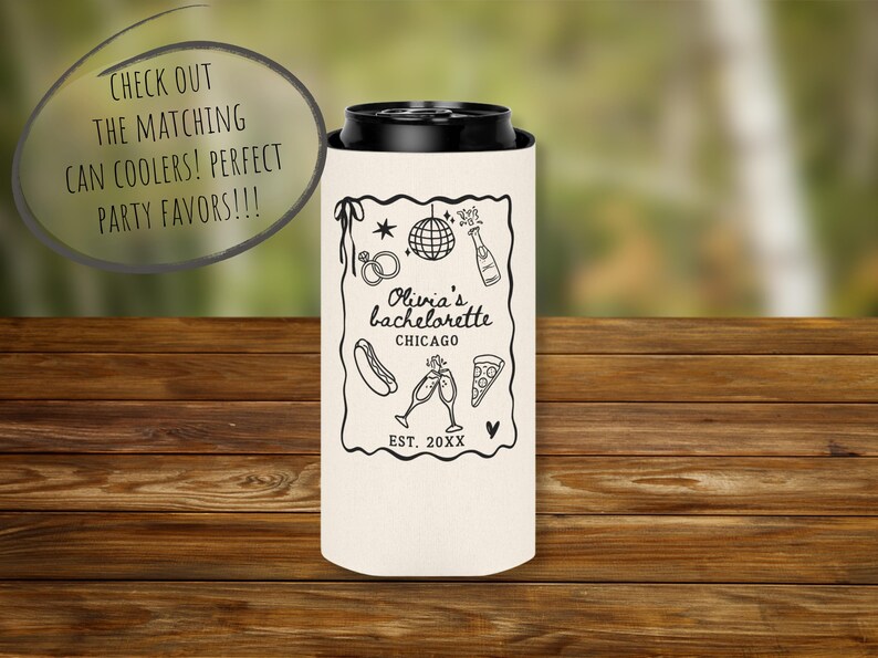May include: A cream-colored can cooler with a black top, featuring a black outline design for a bachelorette party. The design includes a disco ball, champagne bottle, pizza slice, and the text "Olivia's bachelorette CHICAGO EST. 20XX".