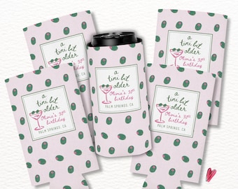 A Tini Bit Older Can Coolers, ANY AGE Martini Birthday Party Favors, Dirty Thirty Décor, Milestone Bday Gifts