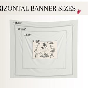 May include: White banner with the text "HORIZONTAL BANNER SIZES" and the dimensions 104x88", 80"x68", 60x50", and 36x26". The smallest banner has a black and white illustration with the text "Olivia's BACHELORETTE EST. 2023 CHICAGO".