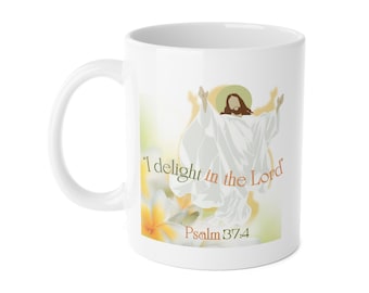 Delight in the Lord Christian Ceramic Coffee Mug: Bible Verse Gift