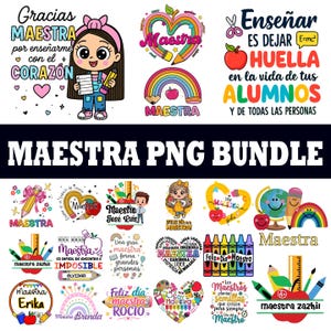 May include: A digital collection of teacher-themed graphic designs featuring illustrations of apples, pencils, rainbows, and cartoon characters. The text includes phrases like Gracias Maestra, Enseñar es dejar huella, and Maestra PNG Bundle in various colorful fonts and styles.
