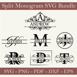 May include: A collection of black split monogram designs on a light background, featuring the text "Split Monogram SVG Bundle" at the top and "SVG - PNG - PDF - DXF - EPS" at the bottom. The designs include various letters with names like Andrew, Nathen, Miller, Jhonson, Robert, Daniel, and Thomos.
