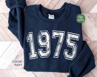 Vintage 1975 Sweatshirt, 1975 Birth Year Sweatshirt, 51st Birthday Sweatshirt, 1975 Anniversary Sweatshirt, 51st Birthday Sweater for Women