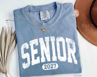 Comfort Colors Senior 2027 Shirt, High School Graduation Shirt, Class of 2027 Shirt, College Senior Gift, End of School Shirt