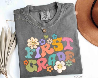 Retro Floral First Grade Comfort Colors T-shirt - 1st Grade Teacher Shirt - First Grader Tee