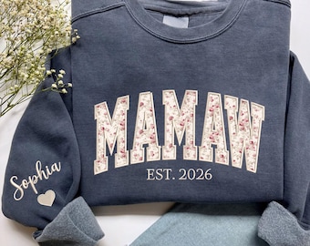 Custom Embroidered Mamaw Sweatshirt, Mamaw Floral Applique Sweater, Gift for Mamaw, New Grandma Gifts, Mother's Day Gift