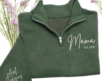 Custom Mama Sweatshirt - Embroidered Mama Quarter Zip Sweatshirt, Mama Sweater, Personalized Mama Gifts for Mother’s Day, Christmas 2025