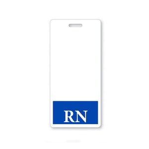 May include: White plastic badge holder with a blue bar at the bottom that says "RN" in white letters.
