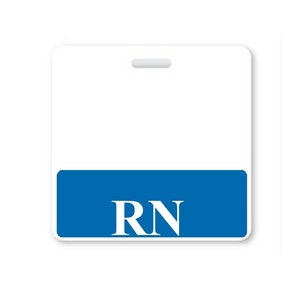 May include: White plastic badge holder with a blue stripe at the bottom. The stripe has the letters "RN" in white.