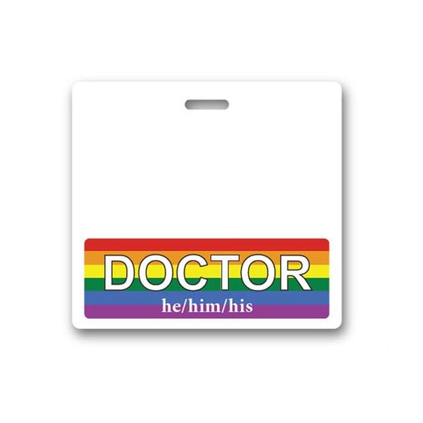 Pronoun Badge Buddy for Doctor - He Him His - LGBTQ Gender Badge Backer - Wear Behind Horizontal ID Badge by Specialist ID (Rainbow)