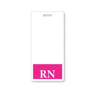 May include: White plastic badge holder with a pink rectangular label that says "RN" in white letters.