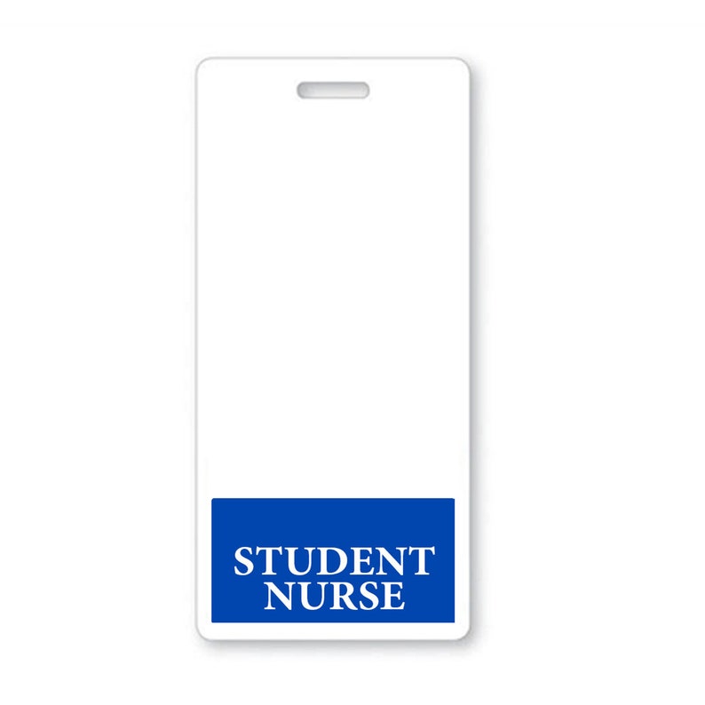 May include: White plastic badge holder with a blue rectangle at the bottom that says "STUDENT NURSE" in white text.