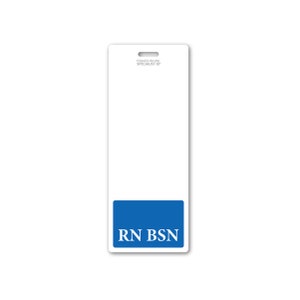 Badge Buddy RN BSN Vertical Extra Long - Free Ship!! - Oversized ID Badge Backer Card for Nurses - Printed on Both Sides