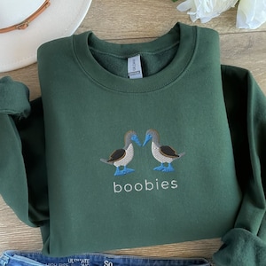 Embroidered Boobies Funny Bird Shirt Punny Booby Bird Sweatshirt Nature Pun tshirt bird watcher gift birding gift for mom funny gift for her