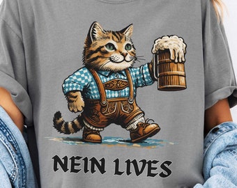 Oktoberfest Cat in Lederhosen holding beer stein, Nein Lives Nine Lives Ironic Shirt Pun Weird Cat tshirt wurst behavior let's get snitzeled
