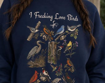 I Freaking Love Birds Sweatshirt or Tee | Bird Lover Gift | Vintage Bird Crewneck | Birdwatching Sweatshirt for Birder | Nature Lover Shirt