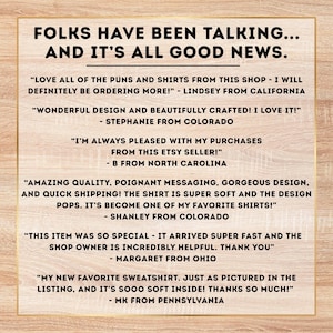 May include: A wooden sign with the text "FOLKS HAVE BEEN TALKING... AND IT'S ALL GOOD NEWS." and customer testimonials. The testimonials are from various customers praising the shop's products and service.
