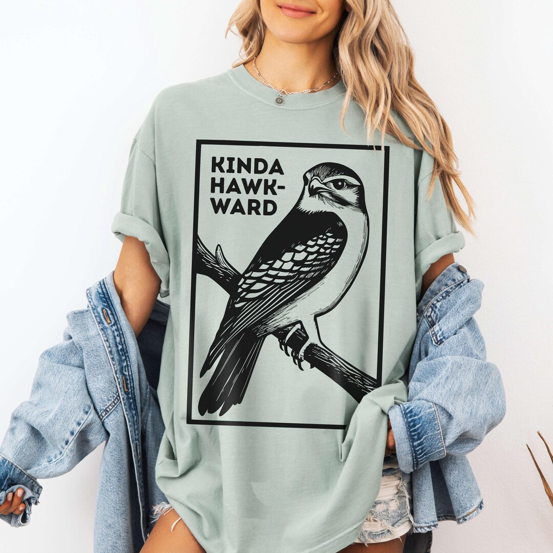 Kinda Hawk-ward Awkward Hawk Shirt, Funny Hawkward Unisex Bird Pun ...