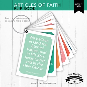 May include: A teal blue flip book with the title "Articles of Faith Flip Book". The first page of the book reads "We believe in God, the Eternal Father, and in His Son, Jesus Christ, and in the Holy Ghost." The book is made to be punched and strung together to create a flip book.