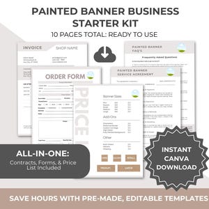 May include: A business starter kit with forms, contracts, and a price list. The kit includes an invoice, order form, service agreement, and FAQ's. The text reads "Painted Banner Business Starter Kit" and "Instant Canva Download."