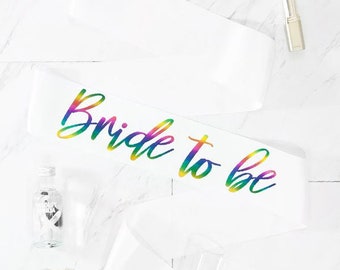 Bride To Be Rainbow Foil Sash | Bridal Party Sash | Bachelorette Party Sash | Lesbian Wedding | Gay Pride