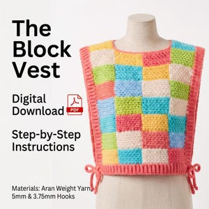 May include: A colorful, crocheted vest with a checkerboard pattern in shades of pink, yellow, green, blue, and cream. The vest is displayed on a mannequin and has a coral-colored border. The text "The Block Vest" and "Digital Download" are visible.
