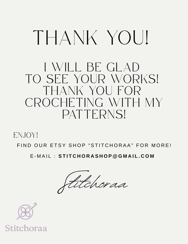 May include: A cream-colored graphic with the words "THANK YOU!" at the top. The text below reads "I WILL BE GLAD TO SEE YOUR WORKS! THANK YOU FOR CROCHETING WITH MY PATTERNS!" and "ENJOY!". The Etsy shop name and email are also included.