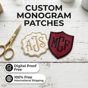 May include: Two embroidered monogram patches with gold scissors. One patch is white with gold lettering AJS, the other is maroon with black lettering MCF. Text reads CUSTOM MONOGRAM PATCHES, Digital Proof Free, and 100% Free International Shipping.