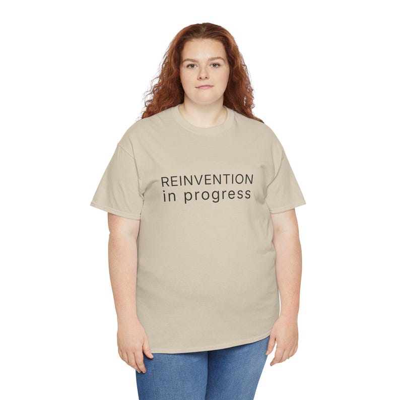 Self-Growth Shirt – Reinvention in Progress Tee, Inspirational Quote T-Shirt, Minimalist Motivation Gift image 4