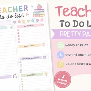 May include: A printable teacher to do list planner page with pastel accents, featuring sections for top priorities, appointments, and notes. The text reads Teacher to do list, Pretty Pastel, Ready To Print, Instant Download, and 3 Versions Included.