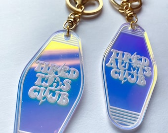 Tired Aunt/Tas Club Keychain