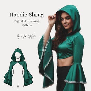 May include: A digital PDF sewing pattern for a "Hoodie Shrug" is shown. The image features a woman modelling a teal green shrug with a hood and flared sleeves, trimmed with white lace. The pattern illustration is on the left.