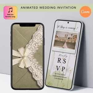May include: Two smartphones displaying animated wedding invitations. One shows a lace and ribbon design, the other a photo of a couple with RSVP details. Text includes "Animated Wedding Invitation", "Add your favorite song", and "D Day is coming!"