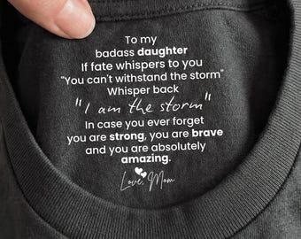 To My Badass Daughter Custom Inside Neck Print T-Shirt - Personalized Birthday Gifts For Daughter, Mother's Day Tee for Daughter from Mom