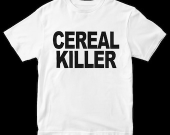 Cereal Killer Graphic T Shirt – Funny Text Tee, Viral Meme Shirt
