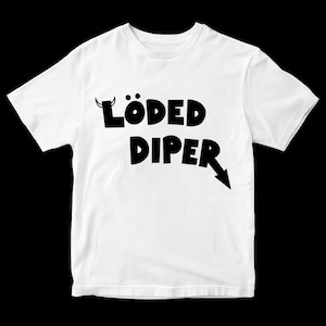 May include: White t-shirt with the text "LÖDED DİPER" in black, featuring a devil horn and umlauts above the "O" and a downward-pointing arrow. The shirt is a casual wear item.