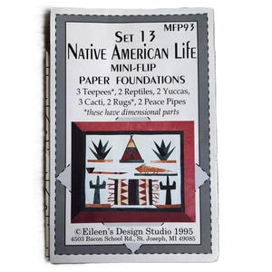 May include: A paper foundation set titled "Native American Life" with the text "Mini-Flip Paper Foundations." The set includes patterns for teepees, reptiles, yuccas, cacti, rugs, and peace pipes. The design features a red-framed image with Native American motifs.