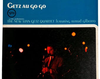 Stan Getz Quartet Astrud Gilberto Getz Au Go Go Verve V6-8600 Vinyl LP Stereo